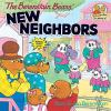 Book cover for "The Berenstain Bears' new neighbors".