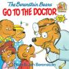 Book cover for "The Berenstain bears go to the doctor".