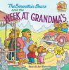 Book cover for "The Berenstain bears and the week at grandma's".