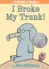 Book cover for "I broke my trunk!".