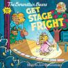 Book cover for "The Berenstain bears get stage fright".