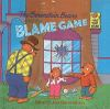 Book cover for "The Berenstain Bears and the blame game".