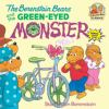 Book cover for "The Berenstain Bears and the Green-eyed Monster".